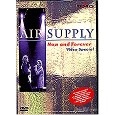  ö /  ; Air Supply / Now and Forever Video Special