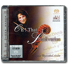 ! Ʈٸ콺 /  Ż ; Oh! That Stradivarius / Linda Rosenthal (SACD)