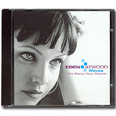 ̵ ܿ / ̺꽺-   ; Eden Atwood / Waves - The Bossa Nova Session